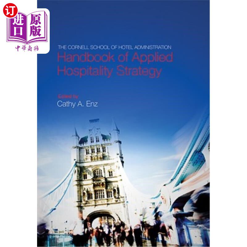 海外直订The Cornell School of Hotel Administration Handbook of Applied Hospitality Strat 康奈尔酒店管理学院应用酒店