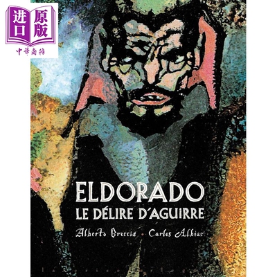 【法文版】黄金之国 阿吉雷的妄想 西语经典漫画 法文初版 美洲发现500周年 Eldorado 法文原版 Alberto Breccia【中商原版】