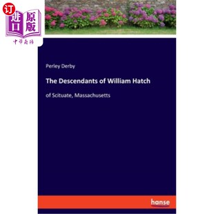 William Hatch 后代 Descendants 马萨诸塞州西图特 威廉·哈奇 Massachusetts 海外直订The Scituate