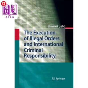 International 执行与国际刑事责任 非法命令 Responsibility Criminal and Orders Illegal Execution 海外直订The