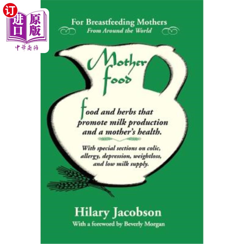 海外直订医药图书Mother Food: A Breastfeeding Diet Guide with Lactogenic Foods and Herbs for a Mo 母亲的食物:哺乳饮