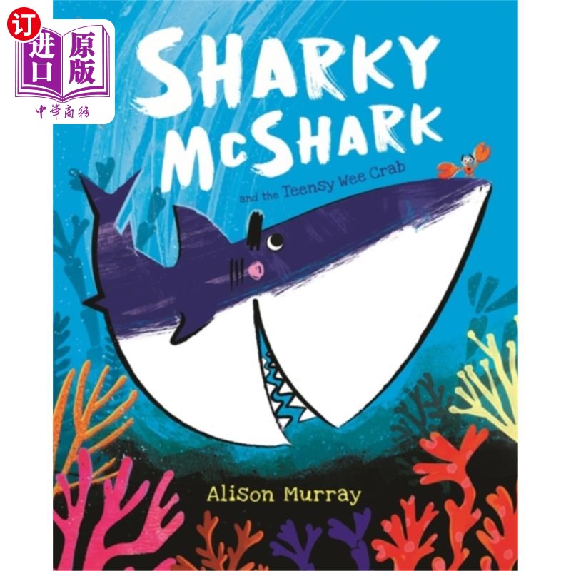 海外直订Sharky McShark and the Teensy Wee Crab大鲨鱼和小螃蟹