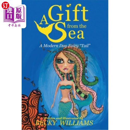 海外直订A Gift From The Sea: A Modern Day Fairy Tail 来自大海的礼物:现代仙女尾巴