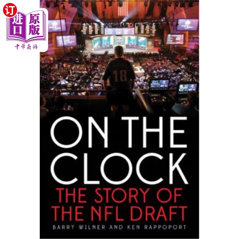 海外直订On the Clock: The Story of the NFL Draft 时钟上:NFL选秀的故事
