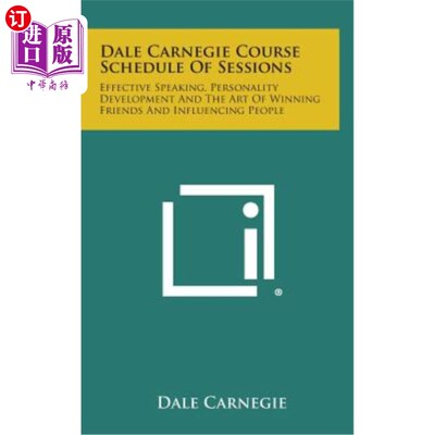 海外直订Dale Carnegie Course Schedule of Sessions: Effective Speaking, Personality Devel 戴尔·卡内基课程安排：有效