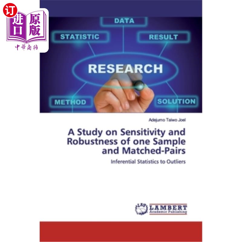 海外直订A Study on Sensitivity and Robustness of one Sample and Matched-Pairs单样本和匹配对的灵敏度和鲁棒性研究