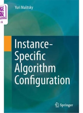 海外直订Instance-Specific Algorithm Configuration 特定于实例的算法配置
