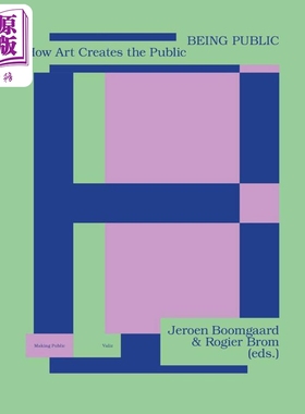Being Public: How Art Creates the Public 进口艺术 成为公众： 艺术如何创造公众 Valiz【中商原版】