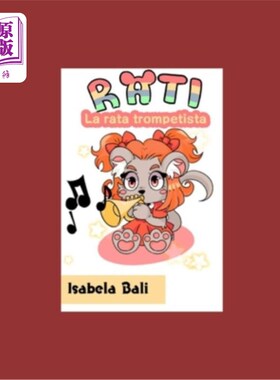 海外直订Rati: The trumpetist Rat 拉蒂；会吹号的老鼠