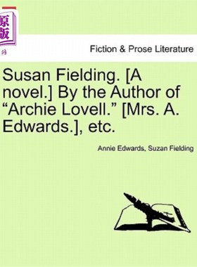 海外直订Susan Fielding. [A Novel.] by the Author of 