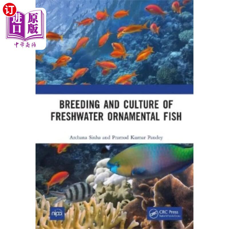海外直订Breeding and Culture of Freshwater Ornamental Fi... 淡水观赏鱼的选育与养殖