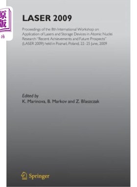 海外直订Laser 2009: Proceedings of the 8th International Workshop on Application of Lase 激光2009:第八届激光和存储