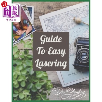 海外直订医药图书Guide to Easy Lasering: Frequently Asked Questions By New Laser Owners 简单激光指南:新激光拥有者的