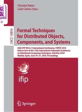 海外直订Formal Techniques for Distributed Objects, Components, and Systems: 38th Ifip Wg 分布式对象、组件和系统的正