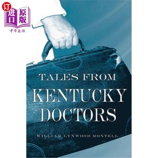 肯塔基州医生 海外直订医药图书Tales Doctors Kentucky 故事 from