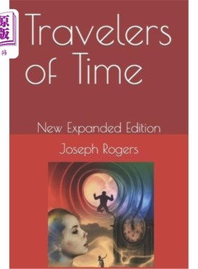 海外直订Travelers of Time: New Expanded Edition 时间旅行者:新的扩展版