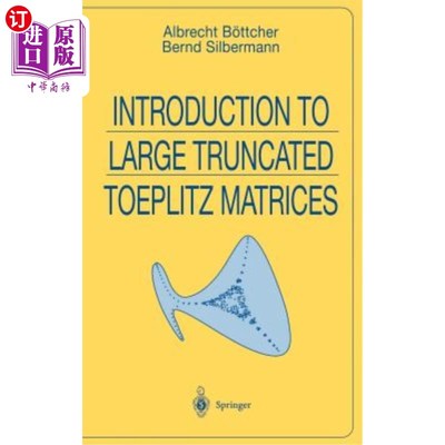 海外直订Introduction to Large Truncated Toeplitz Matrices 大型截断Toeplitz矩阵简介