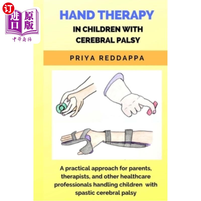 海外直订医药图书Hand Therapy in Children with Cerebral Palsy: A practical approach for parents,  脑瘫儿童的手部治疗