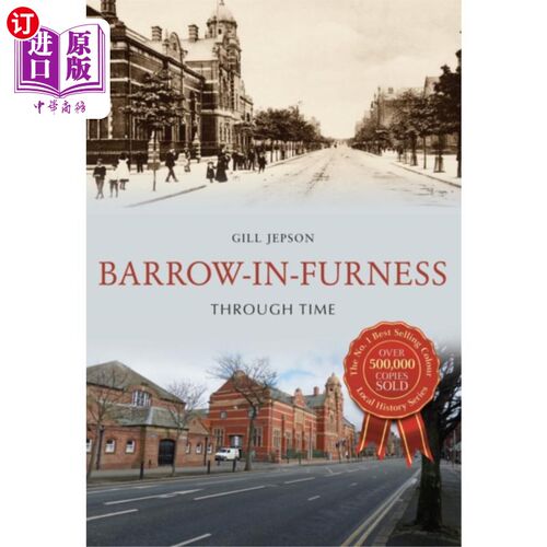 海外直订Barrow-in-Furness Through Time 穿梭时空