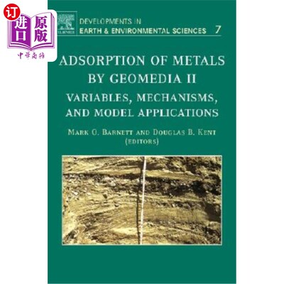 海外直订Adsorption of Metals by Geomedia II: Variables, Mechanisms, and Model Applicatio Geomedia I