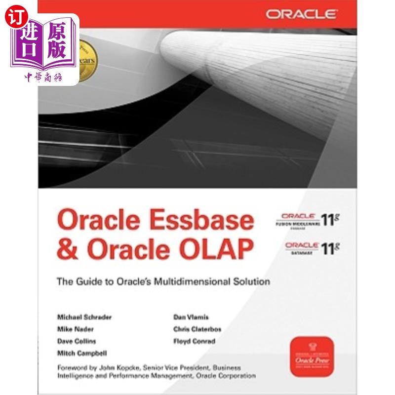 海外直订Oracle Essbase & Oracle OLAP: The Guide to Oracle's Multidimensional Solution Oracle Essbas