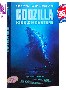 【中商原版】哥斯拉2：怪兽之王官方小说 英文原版 Godzilla: King of the Monsters - The Official Movie Novelization 电?