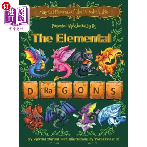 海外直订Magical Elements of the Periodic Table Presented Alphabetically By The Elemental 元素周期表中的神奇元素按字