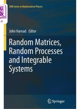 海外直订Random Matrices, Random Processes and Integrable Systems 随机矩阵，随机过程和可积系统