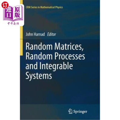 海外直订Random Matrices, Random Processes and Integrable Systems 随机矩阵，随机过程和可积系统