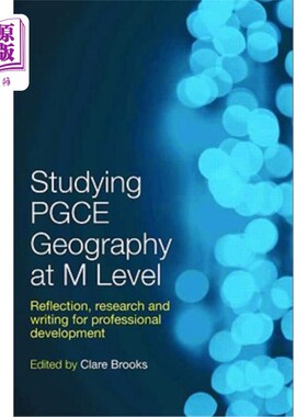 海外直订Studying Pgce Geography at M Level: Reflection, Research and Writing for Profess 在M级学习PGCE地