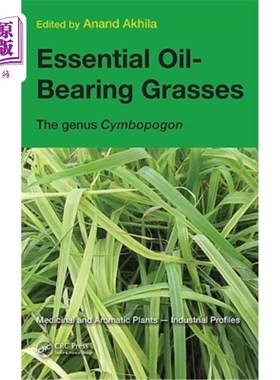 海外直订Essential Oil-Bearing Grasses: The Genus Cymbopogon 含精油的草:香波属