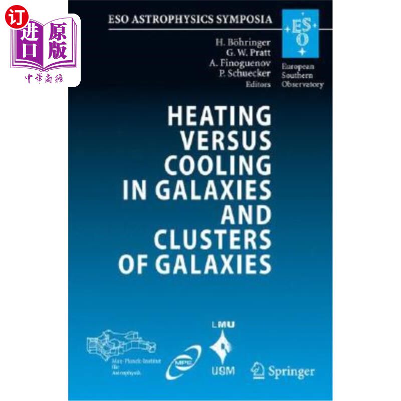 海外直订Heating Versus Cooling in Galaxies and Clusters of Galaxies 星系和星系团中的加热与冷却