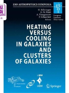海外直订Heating Versus Cooling in Galaxies and Clusters of Galaxies 星系和星系团中的加热与冷却