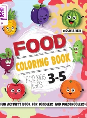 海外直订Food Coloring Book For Kids Ages 3-5: Fun and Learning Coloring Pages for Toddle