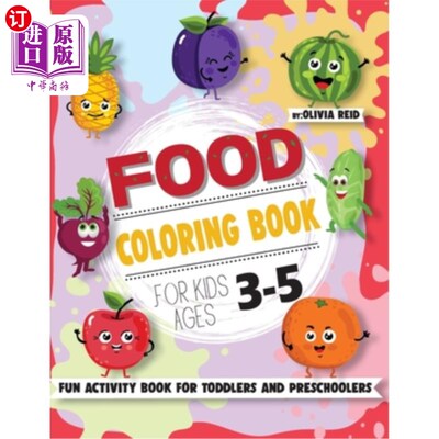 海外直订Food Coloring Book For Kids Ages 3-5: Fun and Learning Coloring Pages for Toddle