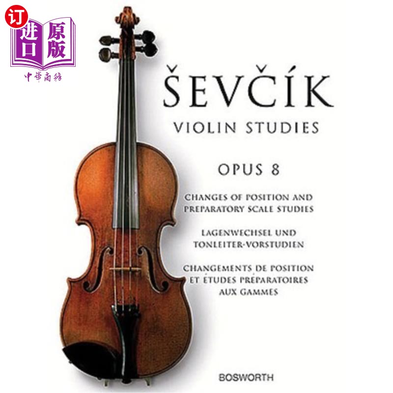 海外直订Sevcik Violin Studies: Opus 8: Changes of Position and Preparatory Scale Studies塞维奇小提琴研究：作品8：