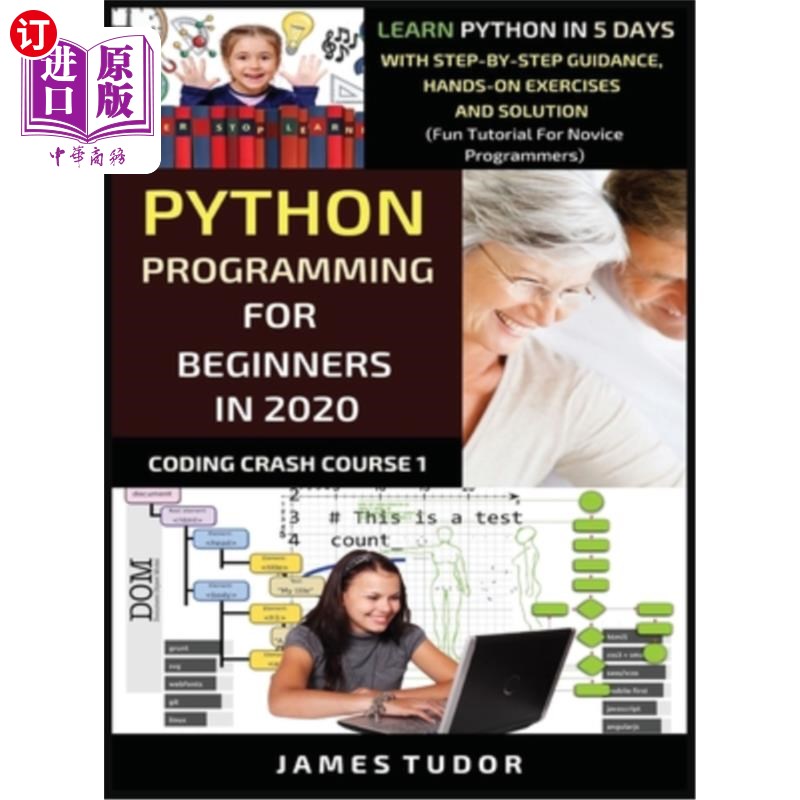 海外直订Python Programming For Beginners In 2020: Learn Python In 5 Days with Step-By-St 2020年Pytho