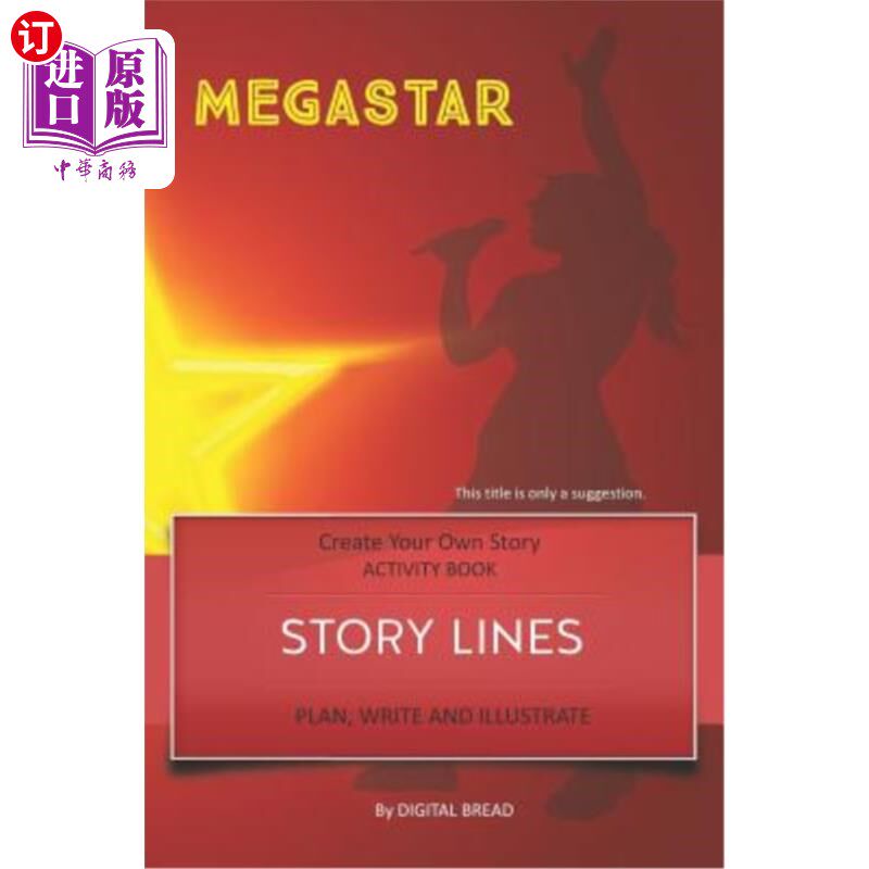 海外直订Story Lines - Megastar - Create Your Own Story Activity Book: Plan, Write & Illu 故事线-巨星-创建你自己的故