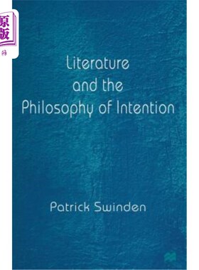 海外直订Literature and the Philosophy of Intention 文学与意向哲学