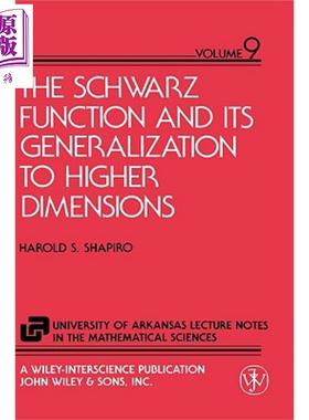 现货 Schwarz函数及其向高维的推广 Schwarz Function And Its Generalization To Higher Dimensions 英文原版 Harold S Shapiro