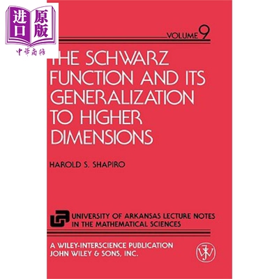 现货 Schwarz函数及其向高维的推广 Schwarz Function And Its Generalization To Higher Dimensions 英文原版 Harold S Shapiro