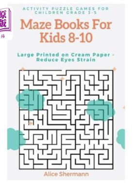海外直订Maze Books For Kids 8-10: Activity Puzzle Games for Children Grade 3-5, Challeng 儿童迷宫书籍8-10