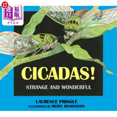 海外直订Cicadas!: Strange and Wonderful 蝉!:奇异而奇妙