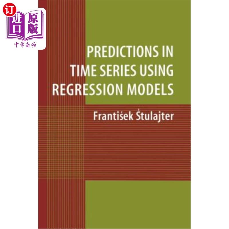 海外直订Predictions in Time Series Using Regression Models 使用回归模型的时间序列预测