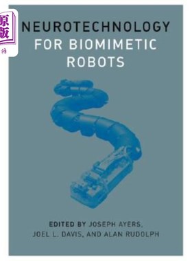 海外直订Neurotechnology for Biomimetic Robots 仿生机器人神经技术