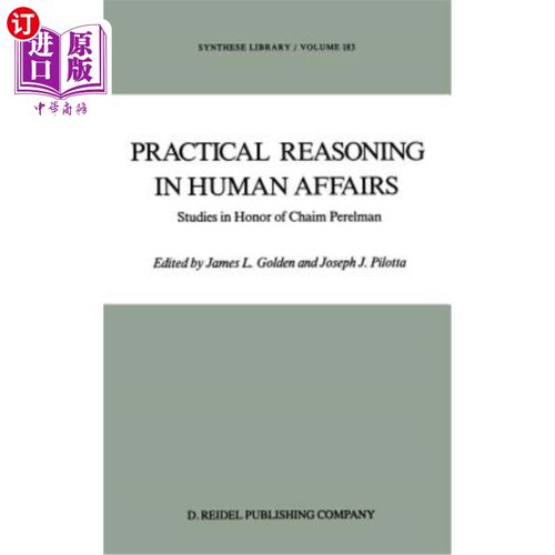 海外直订Practical Reasoning in Human Affairs: Studies in Honor of Chaim Perelman 人类事务中的实践推理:纪念查伊姆·佩