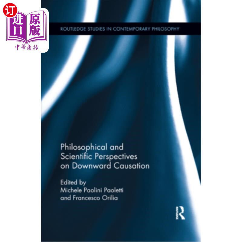 海外直订Philosophical and Scientific Perspectives on Downward Causation 向下因果关系的哲学和科学观点