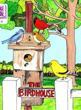 海外直订The Birdhouse: What happened to the birdhouse? 鸟屋:鸟屋怎么了?