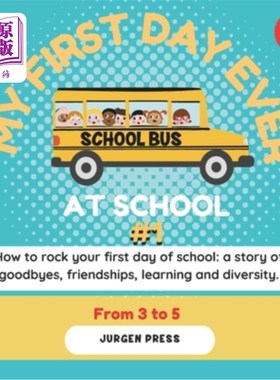 海外直订My First Day Ever at School: How to rock your first day of school 我在学校的第一天：如何震撼你的第一天