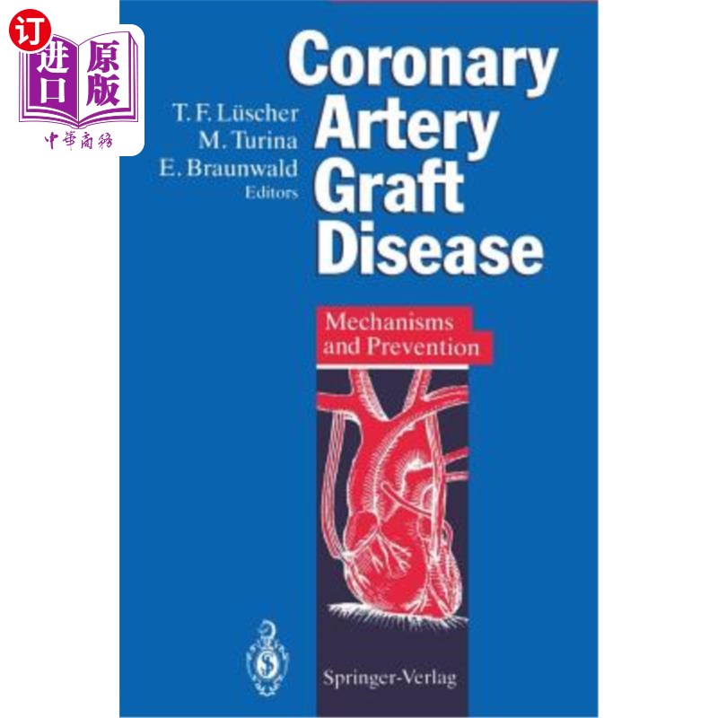 海外直订医药图书Coronary Artery Graft Disease: Mechanisms and Prevention 冠状动脉移植物病的发病机制及预防